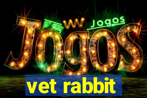 vet rabbit